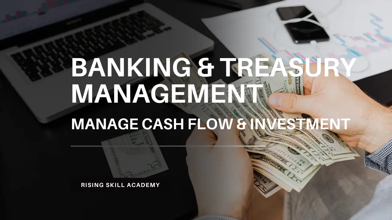 Banking & Treasury Management